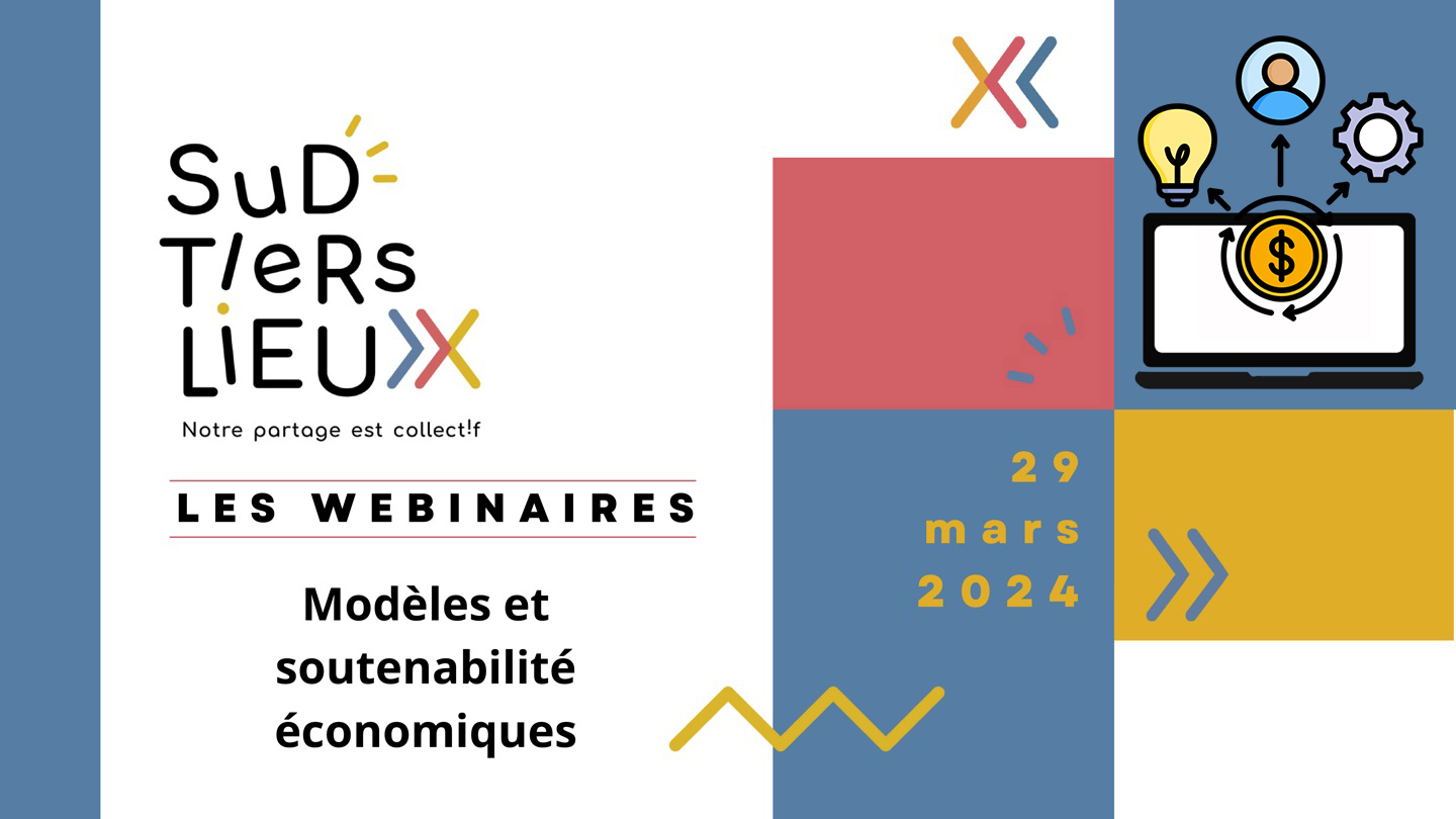webinaire Modèles et soutenabilité économique des Tiers-Lieux