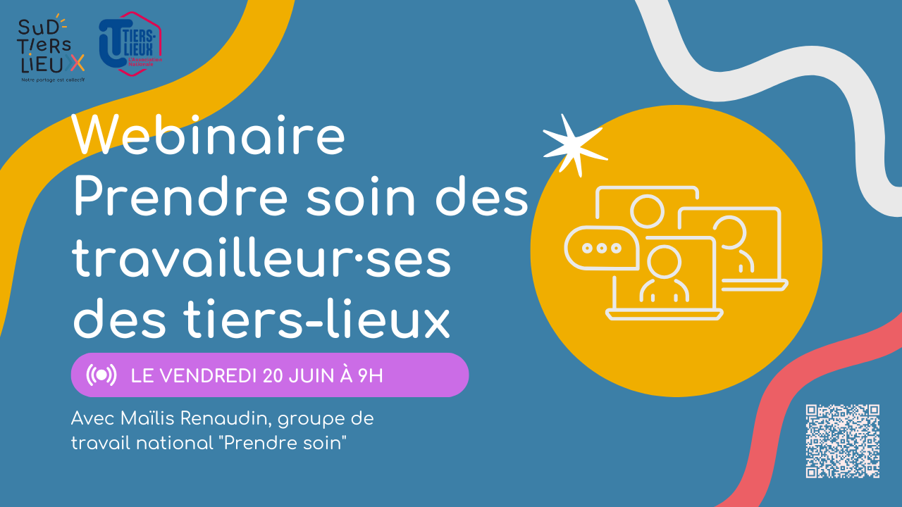 webinaire prendre soin des travailleurs et travailleuses en tiers-lieux